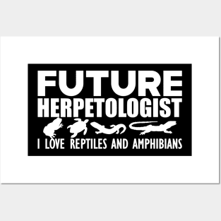 Future Herpetologist I love reptiles and amphibians b Posters and Art